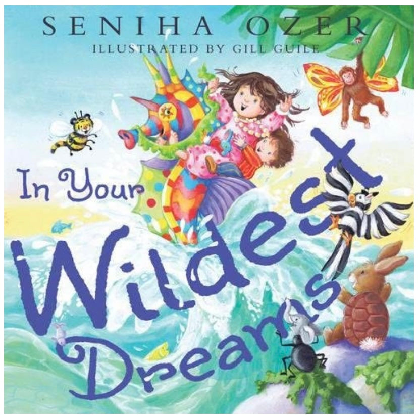 In Your Wildest Dreams Book by Seniha Ozer (Signed)