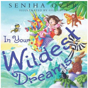 In Your Wildest Dreams Book by Seniha Ozer (Signed)
